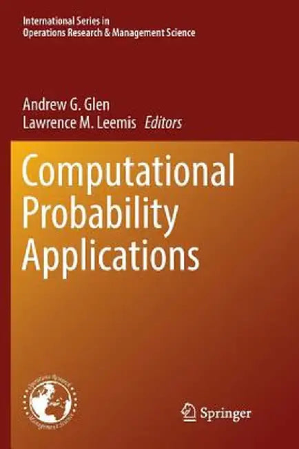 Computational Probability Applications by Andrew G. Glen