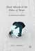 Hard Atheism and the Ethics of Desire: An Alternative to Morality by Joel Marks
