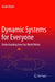 Dynamic Systems for Everyone: Understanding How Our World Works by Asish Ghosh