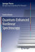 Quantum-Enhanced Nonlinear Spectroscopy by Frank Schlawin