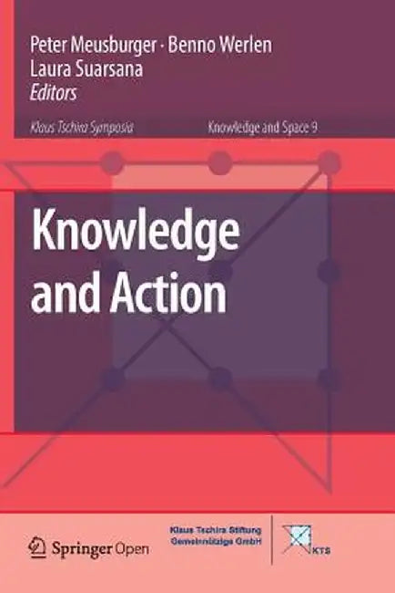 Knowledge and Action by Peter Meusburger