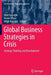 Global Business Strategies in Crisis: Strategic Thinking and Development by Ümit Hacioğlu