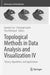 Topological Methods in Data Analysis and Visualization IV: Theory, Algorithms, and Applications by Hamish Carr
