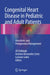 Congenital Heart Disease in Pediatric and Adult Patients: Anesthetic and Perioperative Management by Ali Dabbagh