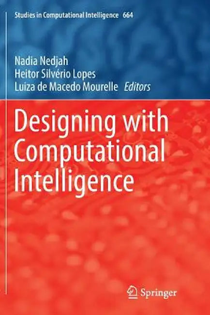 Designing with Computational Intelligence by Nadia Nedjah