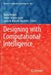 Designing with Computational Intelligence by Nadia Nedjah