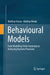 Behavioural Models: From Modelling Finite Automata to Analysing Business Processes by Matthias Kunze
