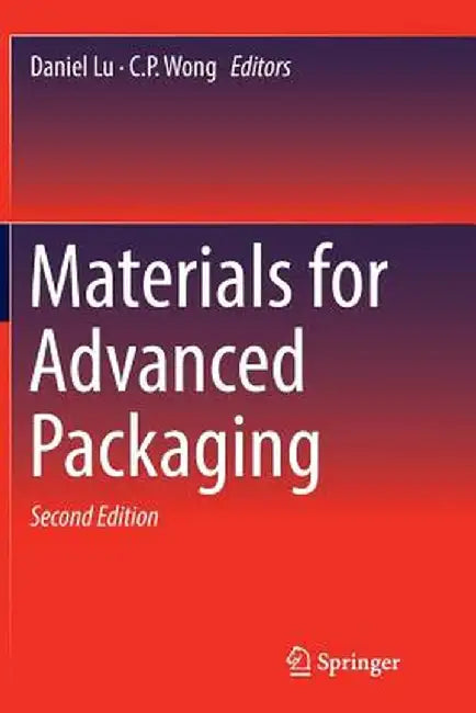 Materials for Advanced Packaging by Daniel Lu