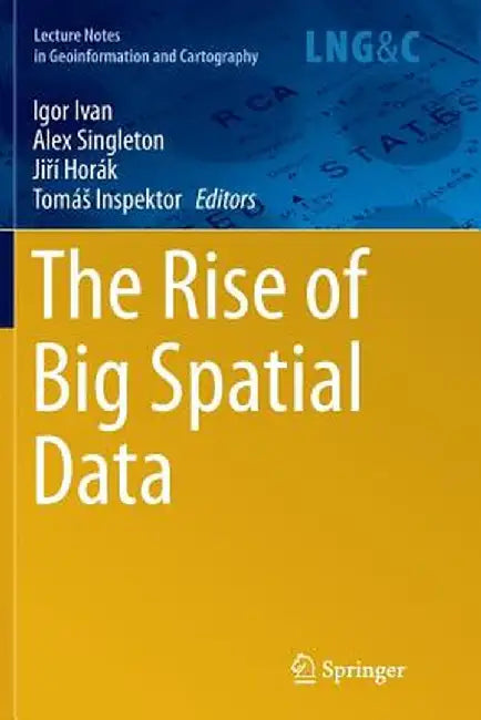 The Rise of Big Spatial Data by Igor Ivan