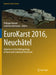 Eurokarst 2016, Neuchâtel: Advances in the Hydrogeology of Karst and Carbonate Reservoirs by Philippe Renard