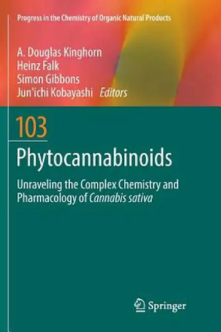 Phytocannabinoids: Unraveling the Complex Chemistry and Pharmacology of Cannabis Sativa by A. Douglas Kinghorn
