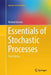 Essentials of stochastic processes by Durrett