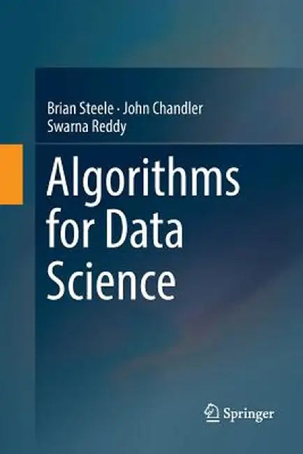 Algorithms for Data Science by Brian Steele