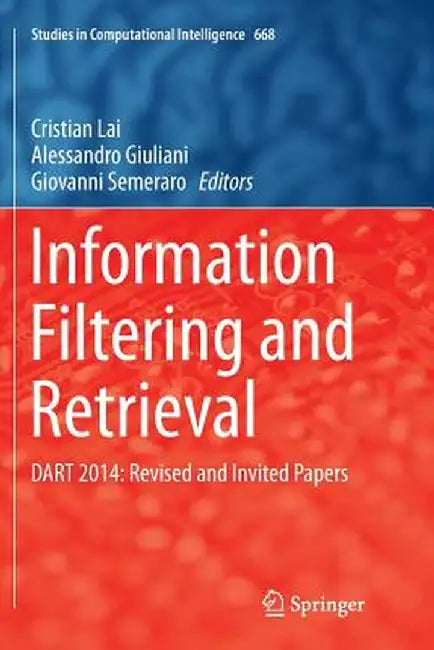 Information Filtering and Retrieval: Dart 2014: Revised and Invited Papers by Cristian Lai