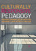 Culturally Responsive Pedagogy: Working Towards Decolonization, Indigeneity and Interculturalism by Fatima Pirbhai-Illich