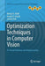 Optimization Techniques in Computer Vision: Ill-Posed Problems and Regularization by Mongi A. Abidi