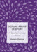 Sexual Abuse in Sport: A Qualitative Case Study by Helen Owton
