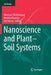 Nanoscience and Plant-Soil Systems by Mansour Ghorbanpour