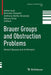 Brauer Groups and Obstruction Problems: Moduli Spaces and Arithmetic by Asher Auel