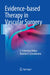 Evidence-Based Therapy in Vascular Surgery by E. Sebastian Debus