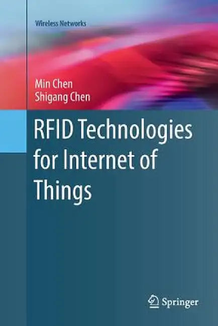 RFID Technologies for Internet of Things by Min Chen