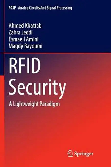 RFID Security: A Lightweight Paradigm by Ahmed Khattab