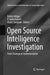 Open Source Intelligence Investigation: From Strategy to Implementation by Babak Akhgar