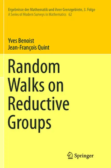Random Walks on Reductive Groups by Yves Benoist