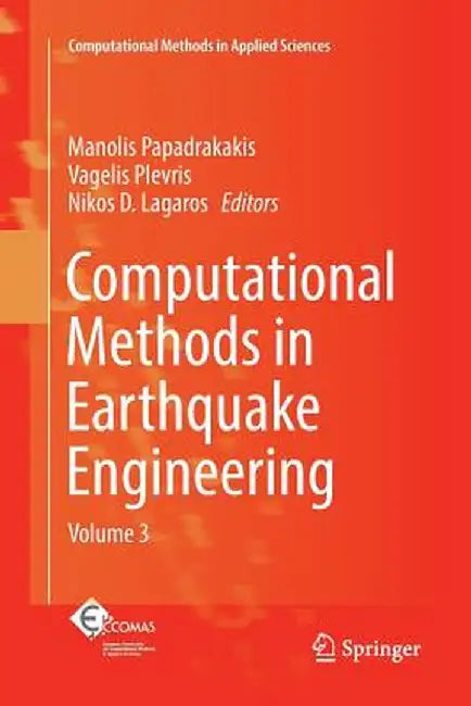 Computational Methods in Earthquake Engineering: Volume 3 by Manolis Papadrakakis
