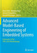 Advanced Model-Based Engineering of Embedded Systems: Extensions of the Spes 2020 Methodology by Klaus Pohl