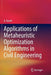 Applications of Metaheuristic Optimization Algorithms in Civil Engineering by A. Kaveh