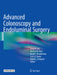 Advanced Colonoscopy and Endoluminal Surgery by Sang W. Lee