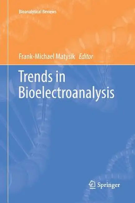 Trends in Bioelectroanalysis by Frank-Michael Matysik