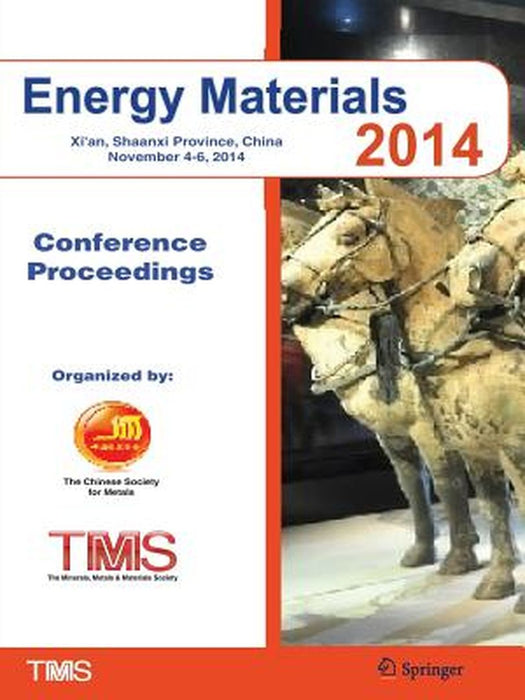 Energy Materials 2014: Conference Proceedings by The Minerals Metals &. Materials Society