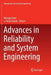 Advances in Reliability and System Engineering by Mangey Ram