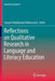 Reflections on Qualitative Research in Language and Literacy Education by Seyyed-Abdolhamid Mirhosseini