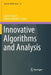 Innovative Algorithms and Analysis by Laurent Gosse