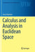 Calculus and Analysis in Euclidean Space by Jerry Shurman