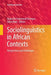 Sociolinguistics in African Contexts: Perspectives and Challenges by Augustin Emmanuel Ebongue