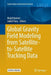 Global Gravity Field Modeling from Satellite-To-Satellite Tracking Data by Majid Naeimi