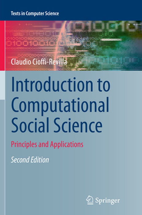 Introduction to Computational Social Science: Principles and Applications by Cioffi-Revilla