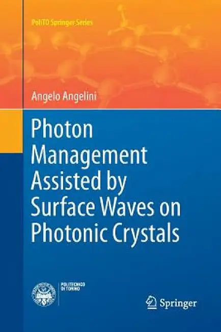 Photon Management Assisted by Surface Waves on Photonic Crystals by Angelo Angelini