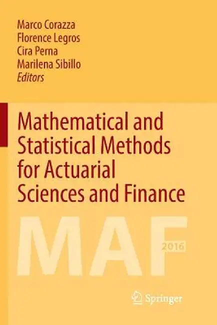 Mathematical and Statistical Methods for Actuarial Sciences and Finance: Maf 2016 by Marco Corazza