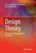 Design Theory: Methods and Organization for Innovation by Pascal Le Masson