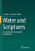 Water and Scriptures: Ancient Roots for Sustainable Development by K. V. Raju