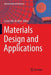 Materials Design and Applications by Lucas F. M. Da Silva