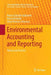 Environmental Accounting and Reporting: Theory and Practice by Maria-Gabriella Baldarelli