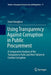 Using Transparency Against Corruption in Public Procurement: A Comparative Analysis of the Transparency Rules and Their Failure to Combat Corruption by Irena Georgieva