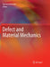 Defect and Material Mechanics by Reinhold Kienzler