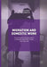 Migration and Domestic Work: The Collective Organisation of Women and Their Voices from the City by Gaye Yilmaz